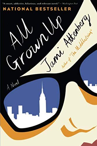 All Grown Up by Jami Attenberg, finished on Jul 14, 2018